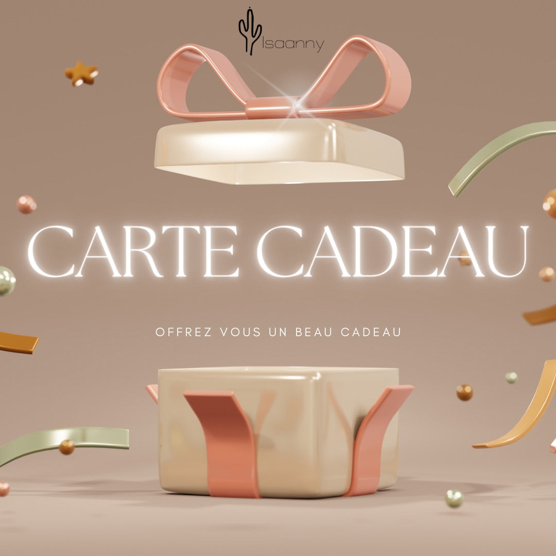 CARTE CADEAU ISAANNY 🌵